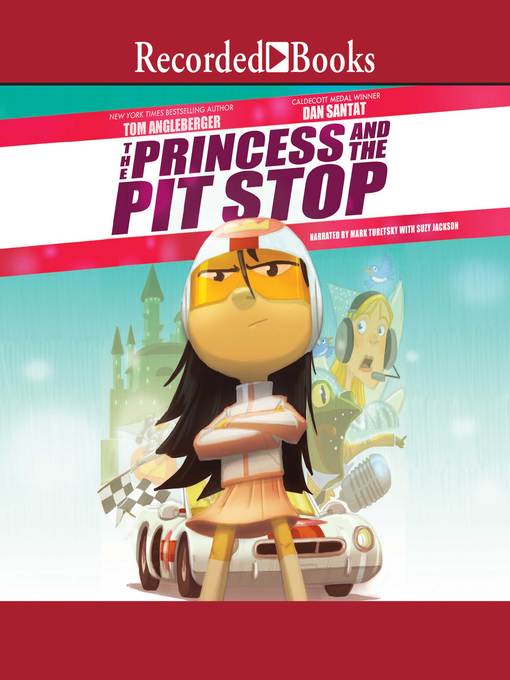 Title details for The Princess and the Pit Stop by Tom Angleberger - Available